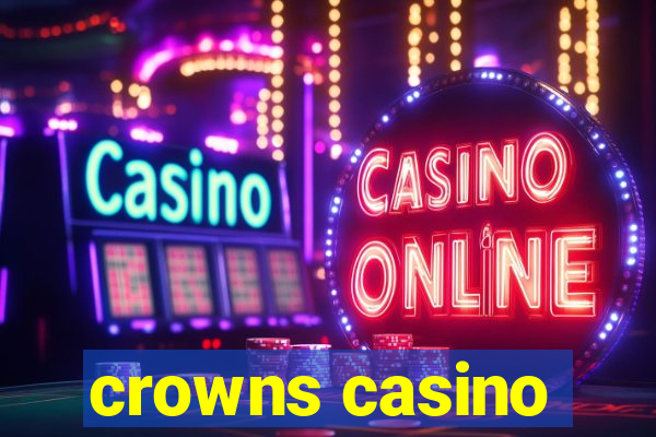 crowns casino