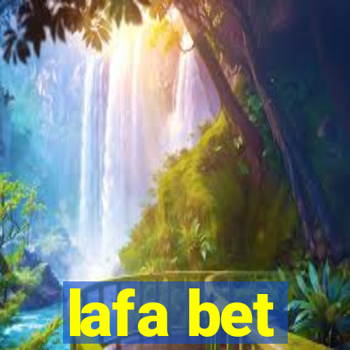 lafa bet