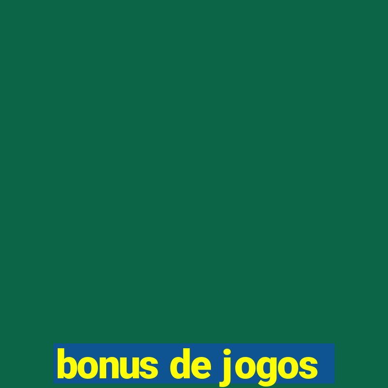 bonus de jogos