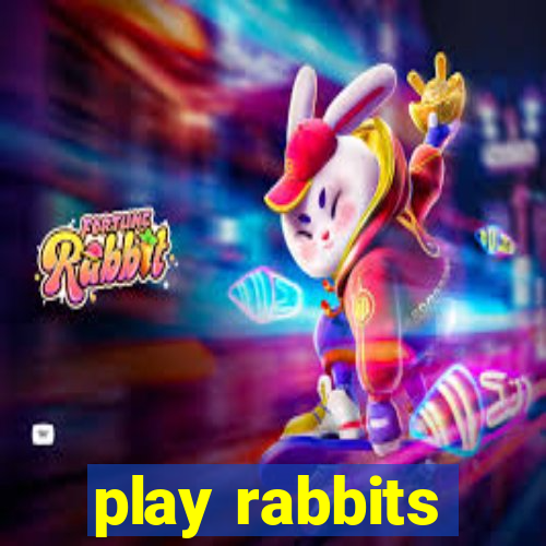 play rabbits