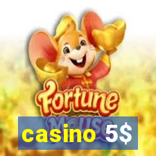 casino 5$