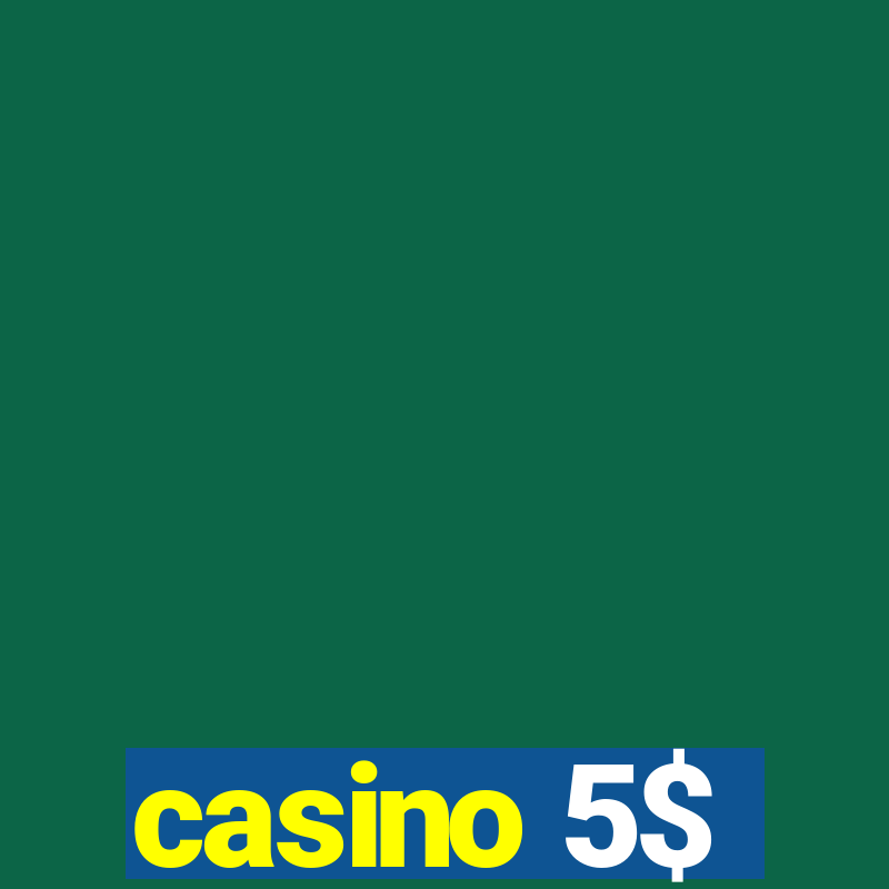 casino 5$