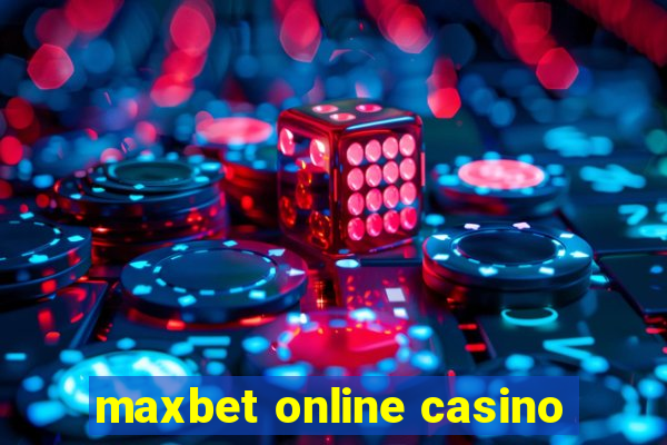 maxbet online casino