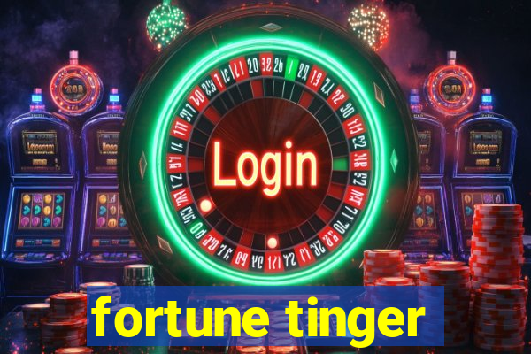 fortune tinger