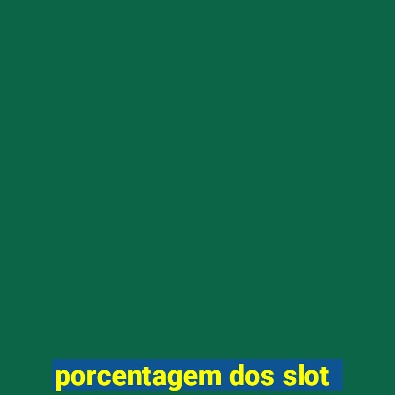 porcentagem dos slot