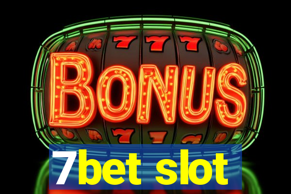 7bet slot