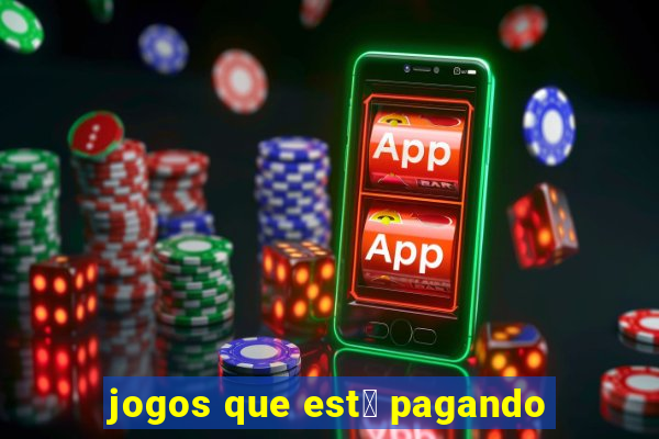 jogos que est谩 pagando