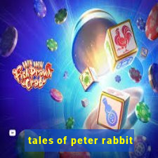 tales of peter rabbit