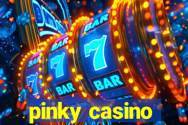 pinky casino