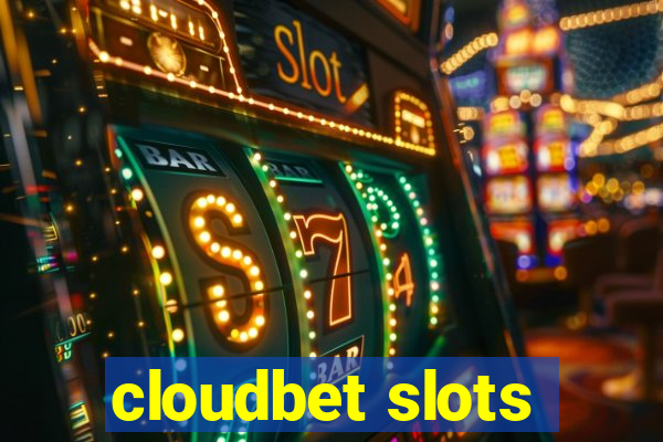 cloudbet slots