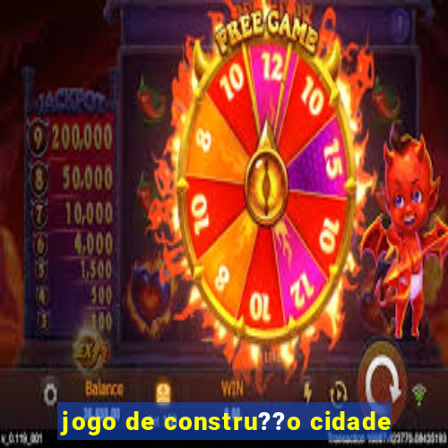 jogo de constru??o cidade