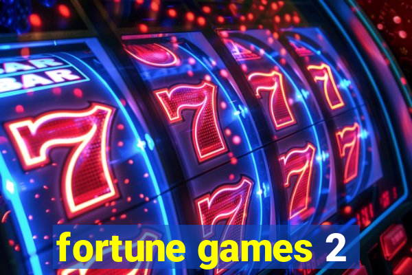 fortune games 2