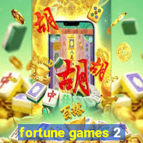 fortune games 2