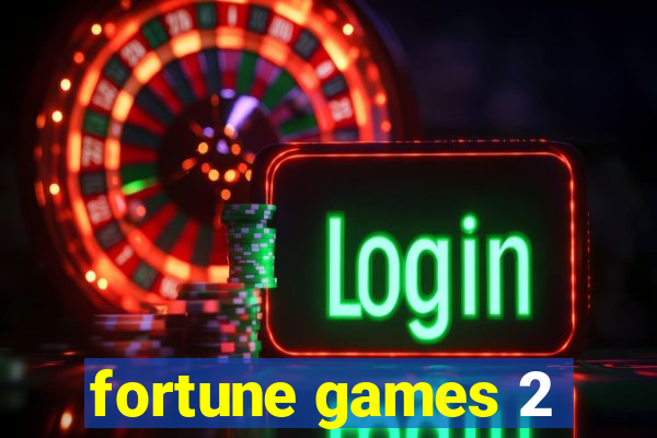 fortune games 2