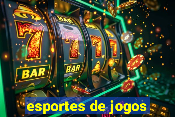 esportes de jogos