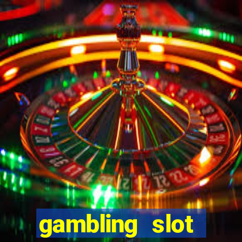 gambling slot machines online