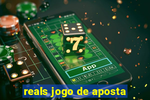 reals jogo de aposta