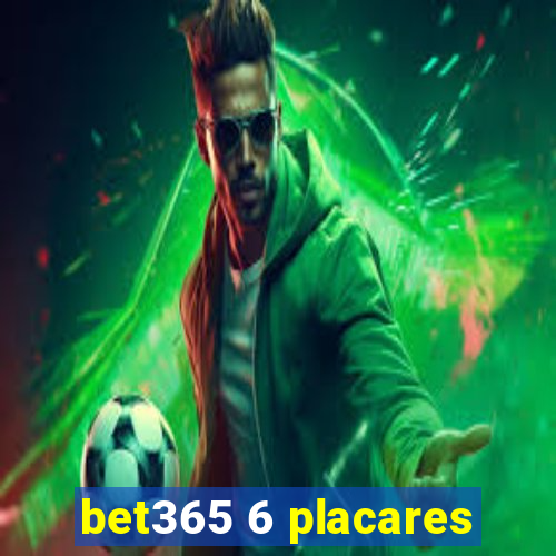 bet365 6 placares