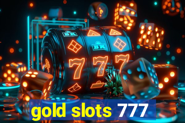 gold slots 777