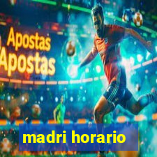 madri horario