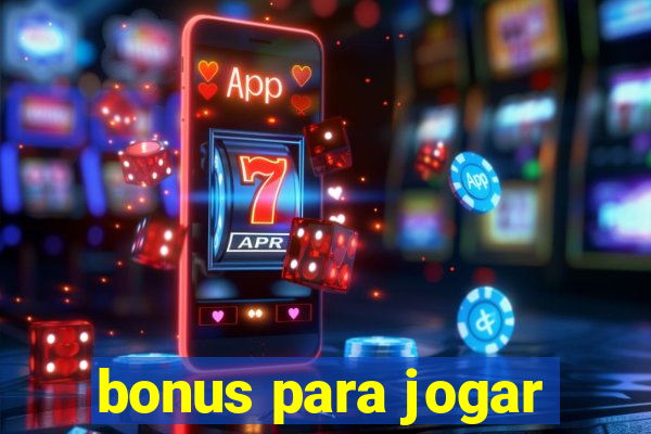 bonus para jogar