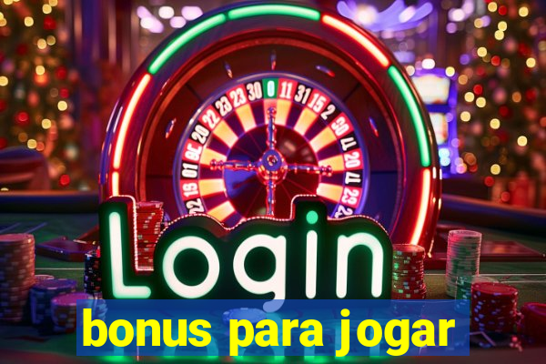 bonus para jogar