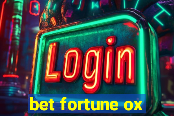 bet fortune ox