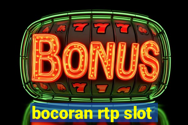 bocoran rtp slot