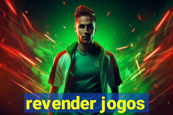 revender jogos