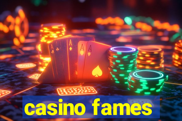 casino fames