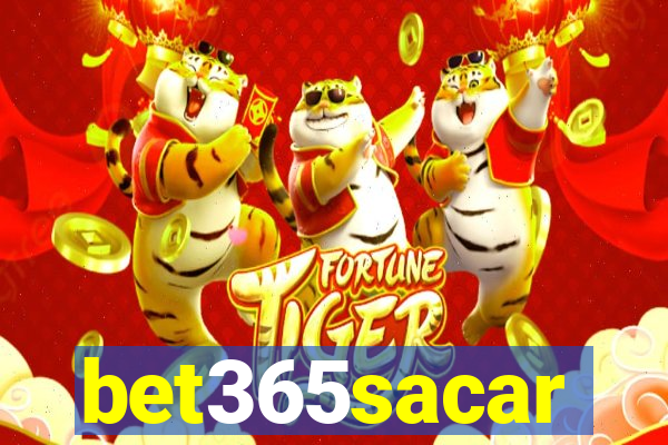 bet365sacar