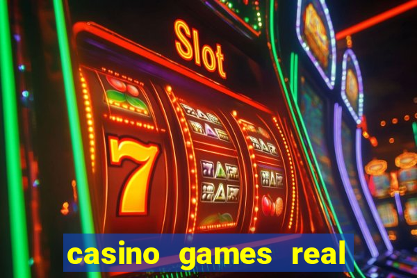 casino games real money online