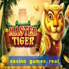 casino games real money online