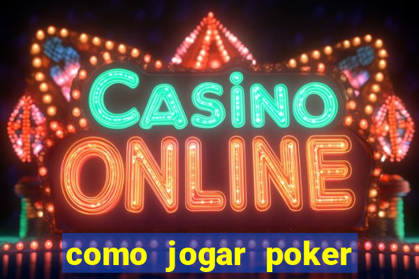 como jogar poker no sportingbet