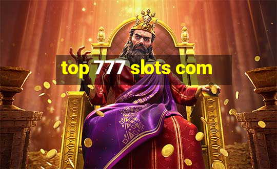 top 777 slots com