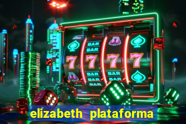 elizabeth plataforma de jogos