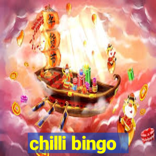 chilli bingo