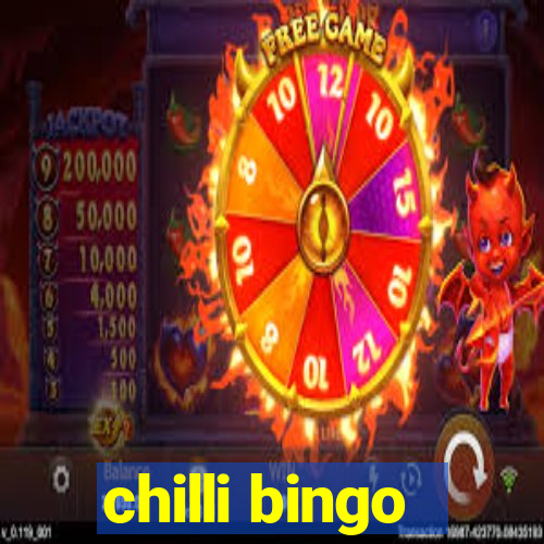 chilli bingo