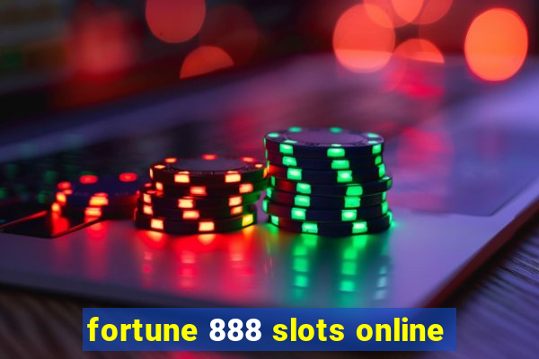 fortune 888 slots online