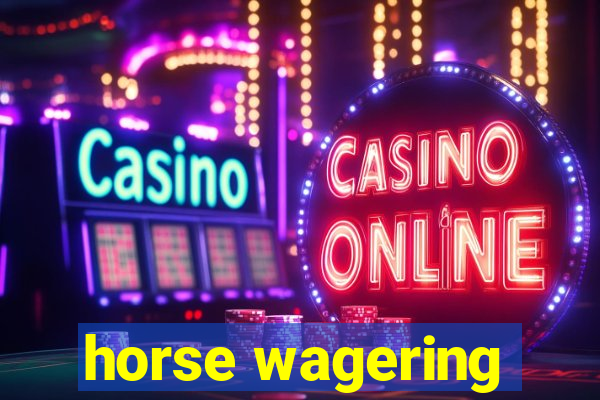 horse wagering