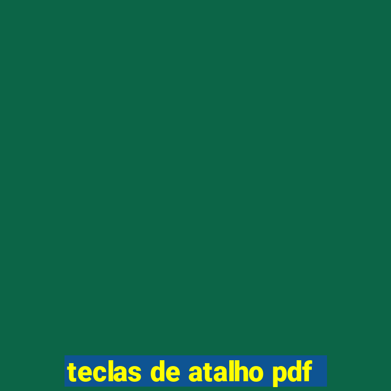 teclas de atalho pdf