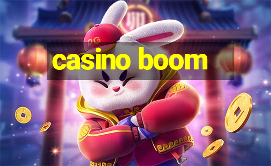 casino boom