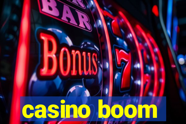 casino boom