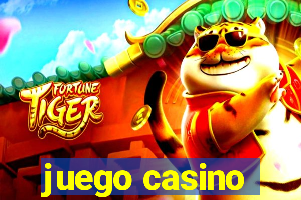 juego casino