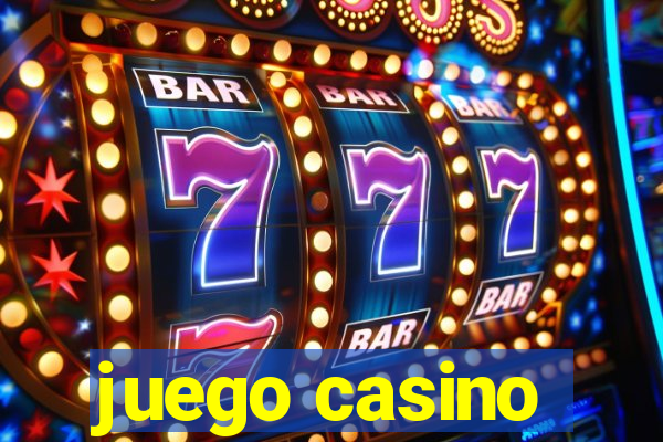 juego casino