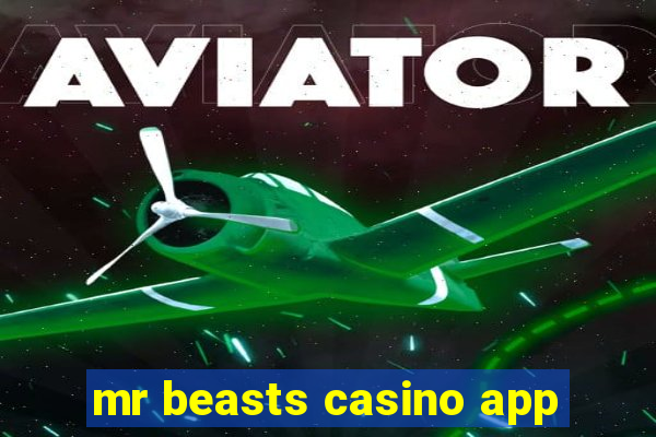 mr beasts casino app