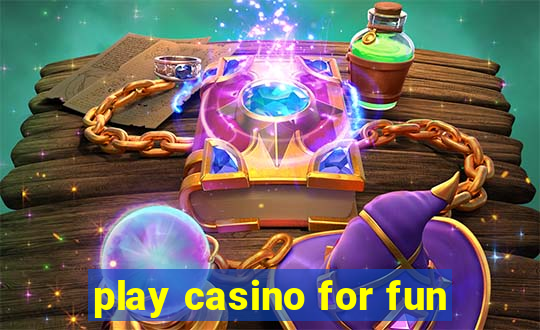 play casino for fun