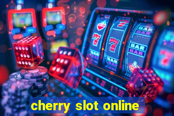 cherry slot online