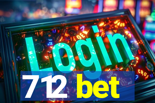 712 bet