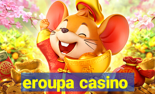 eroupa casino